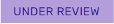 Under Review